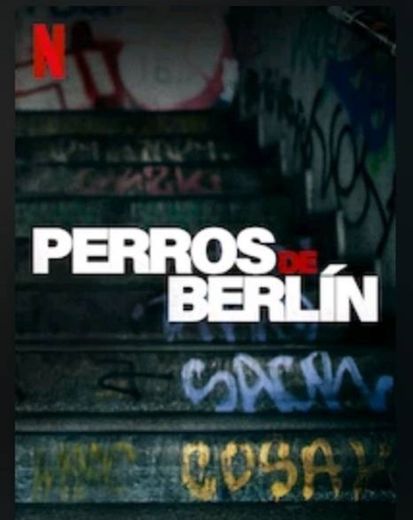 Perros de Berlín | Netflix 