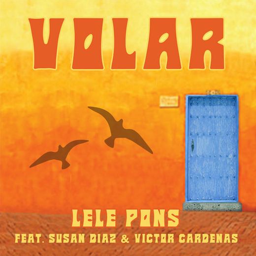 Volar (feat. Susan Diaz & Victor Cardenas)