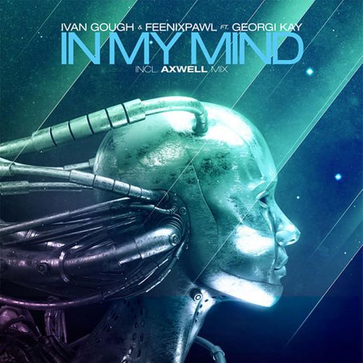 In My Mind (feat. Georgi Kay) - Axwell Radio Edit