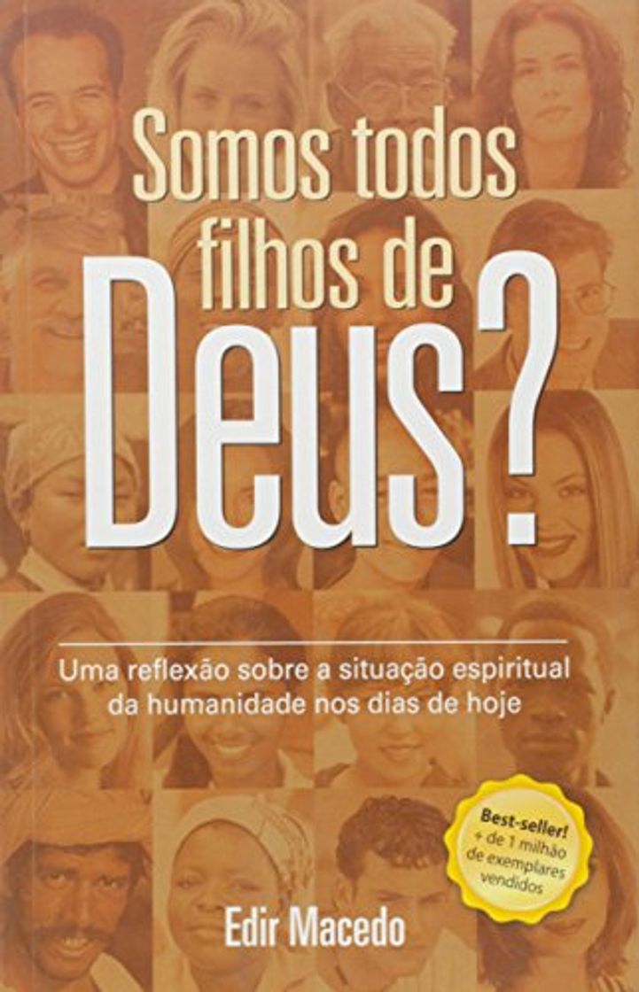 Book Somos Todos Filhos de Deus? Uma Reflexão Sobre a Situação Espiritual da Humanidade nos Dias de Hoje