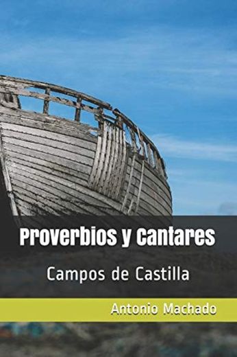 Proverbios y Cantares: Campos de Castilla