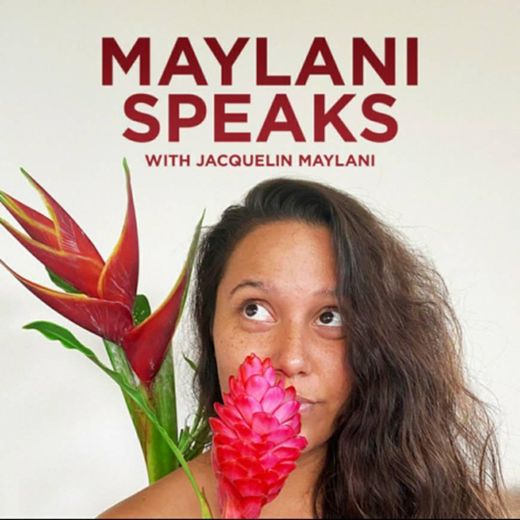 Maylani Speaks Podcast