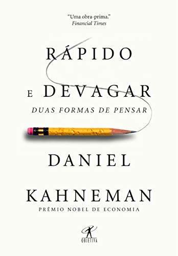 Rapido e devagar: duas formas de pensar