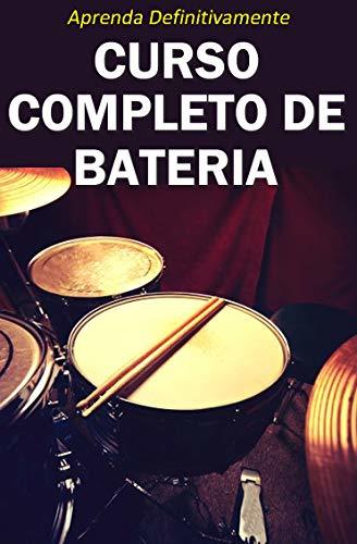 Libro Curso Completo de Bateria: Aprenda Definitivamente partindo do zero!