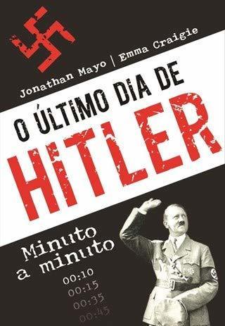 Libro O Último Dia De Hitler Minuto A Minuto