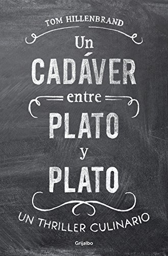 Book Un cadáver entre plato y plato: Un thriller culinario