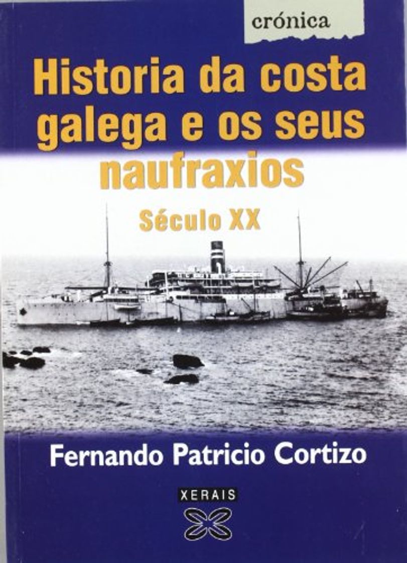 Libros Historia da costa galega e os seus naufraxios. Século XX