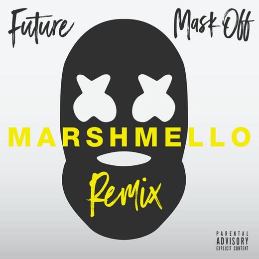 Mask Off - Marshmello Remix