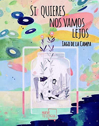 Libro Si quieres Nos Vamos Lejos