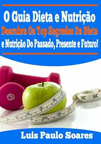 O Guia Dieta e Nutrição