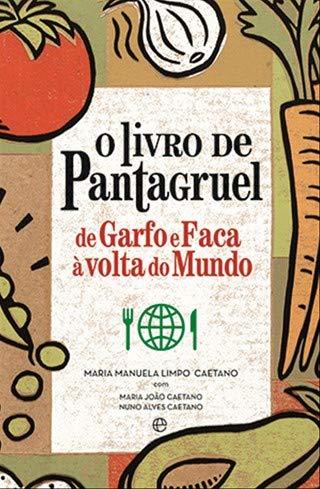 Libro O Livro de Pantagruel  Maria Manuela Limpo Caetano