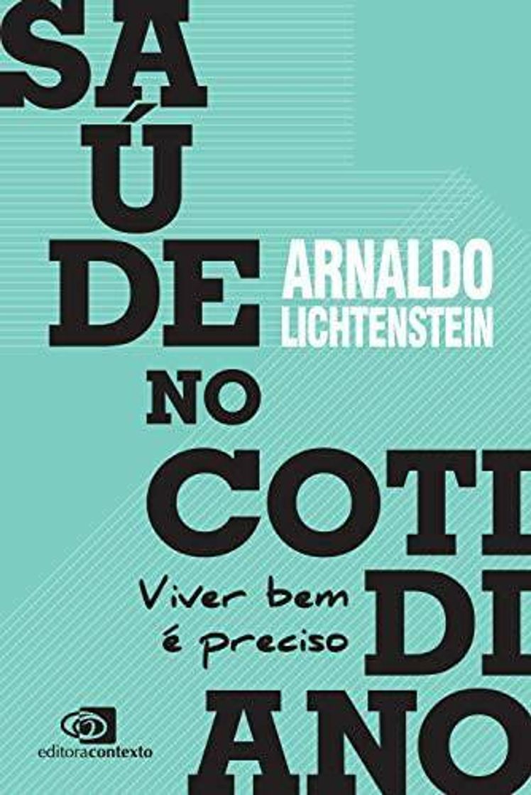 Libro Saúde No Cotidiano: Viver Bem É Preciso