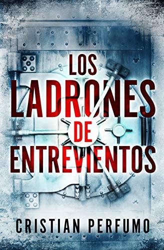 Libro Los ladrones de Entrevientos