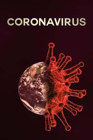 Movie Coronavirus: El virus que paraliza la mundo