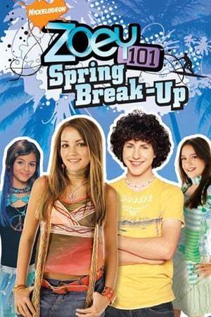 Movie Zoey 101: Vacaciones de primavera