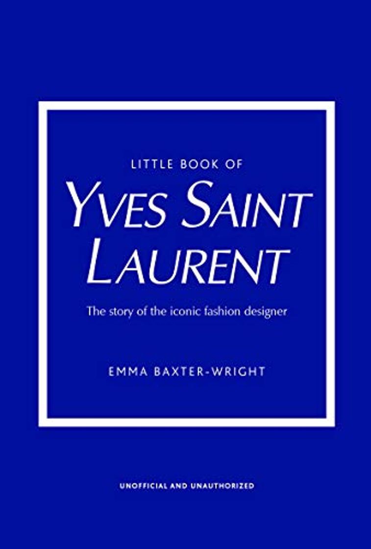 Book Little Book of Yves Saint Laurent : The story of the iconic