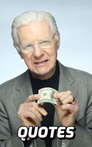 Book Bob Proctor Quotes: The Most Inspirational And Motivational Quotes By The Famous