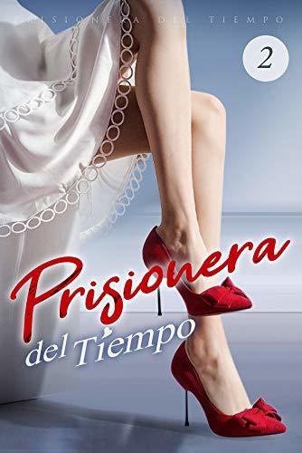 Book Prisionera del Tiempo 2: Un último adiós