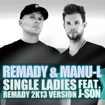 Music Remady ft. Manu-L & J-Son - Single Ladies (2012) - YouTube