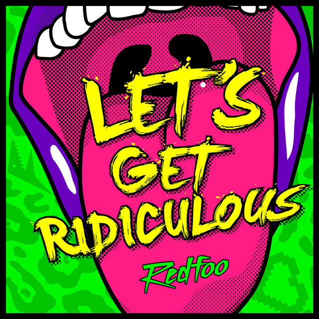 Canción Let's Get Ridiculous