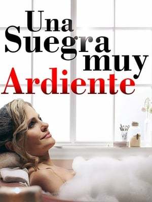 Movie Sueños de pasión: Una suegra muy ardiente