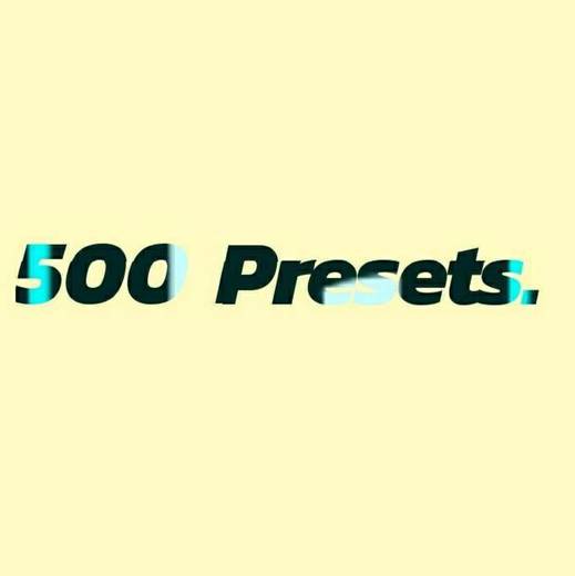 500  free presets. @xexuxus