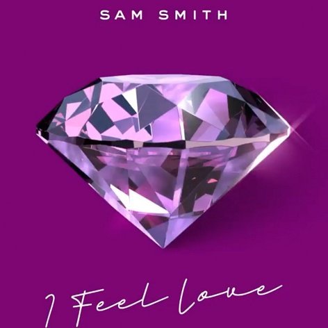 Canción I Feel Love (Sam Smith)