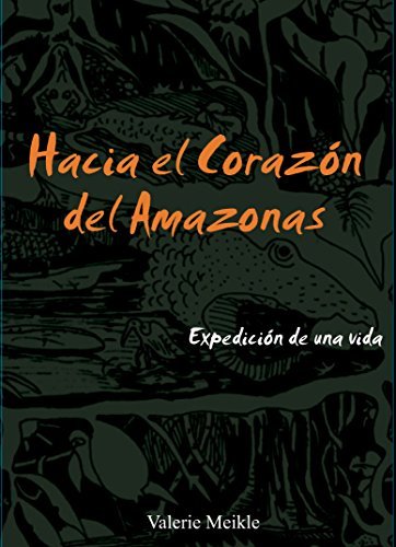 Libro Hacia el corazón del Amazonas