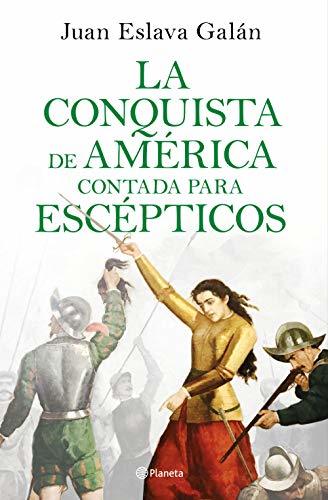 Book La conquista de América contada para escépticos