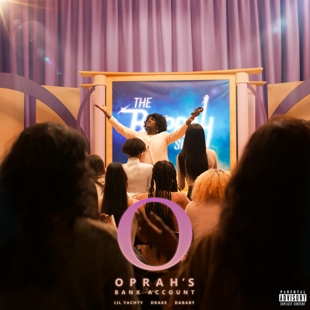 Canción Oprah’s Bank Account (Lil Yachty & DaBaby feat. Drake)