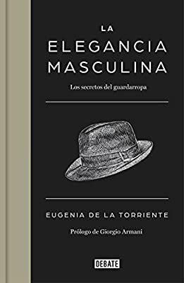 LA ELEGANCIA MASCULINA | EUGENIA DE LA TORRIENTE ...
