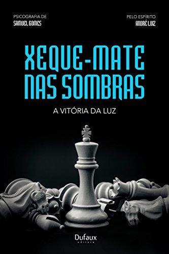 Book Xeque-mate nas sombras: A vitória da luz