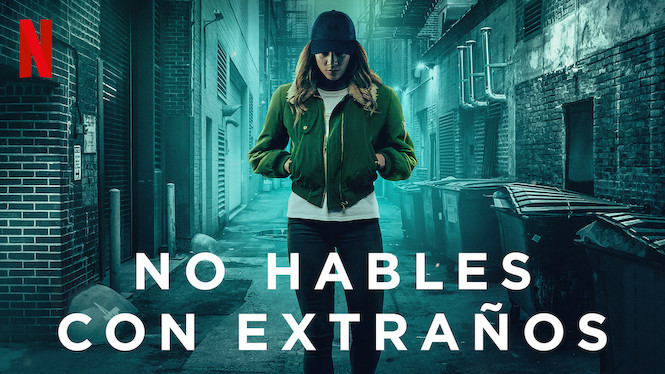 Serie No hables con extraños