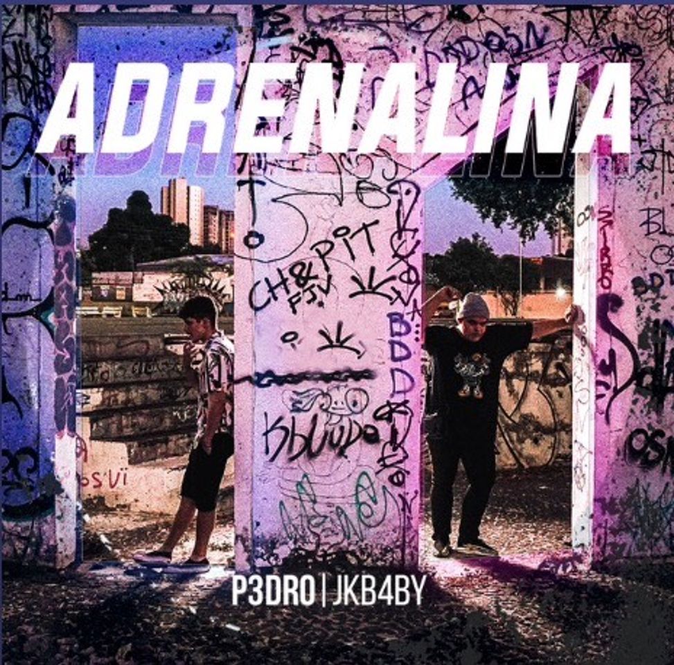 Canción Adrenalina - Jkb4by feat P3dro