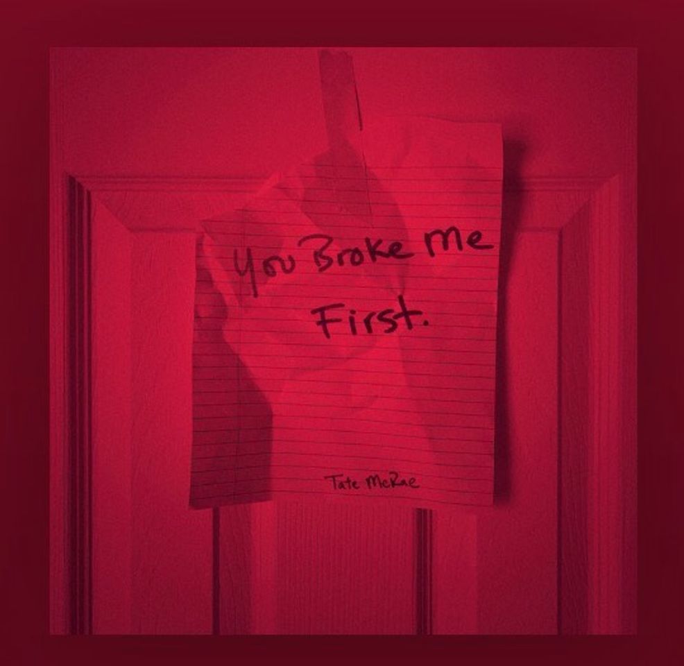 Music You Broke Me First - Tate McRae