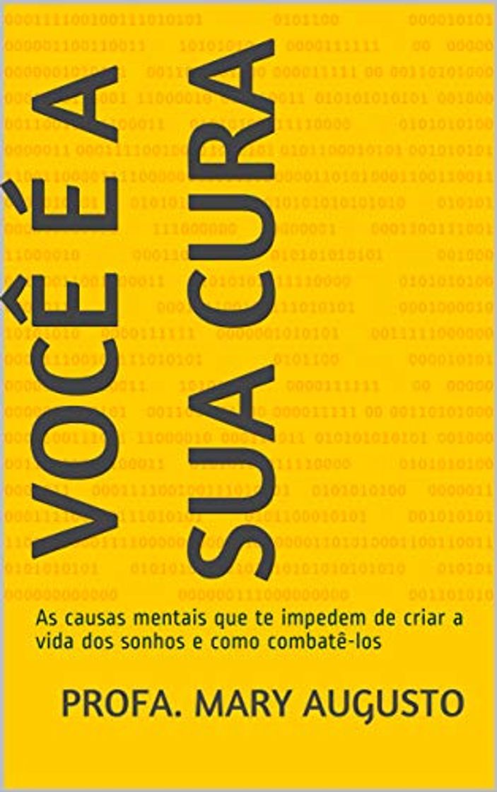 Libros Você é a sua Cura: As causas mentais que te impedem de