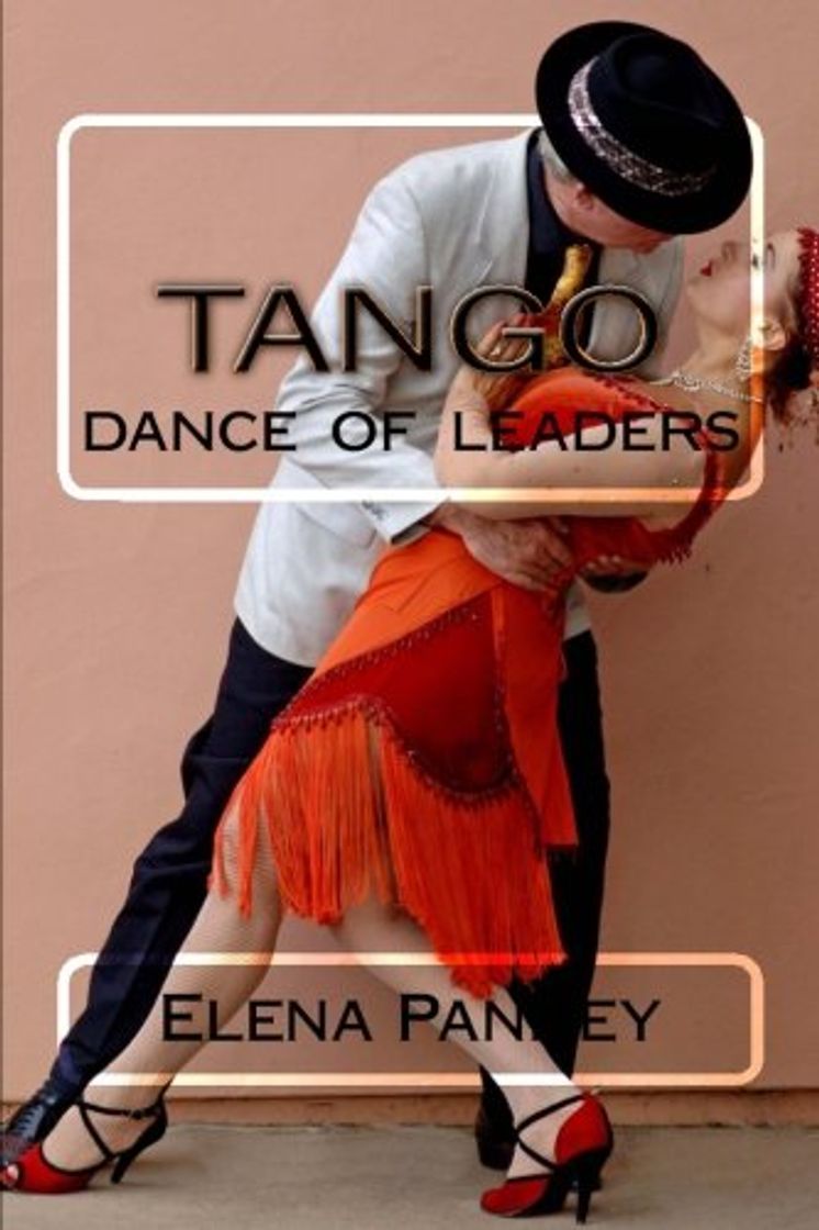 Producto Tango.: Dance Of Leaders: Volume 1