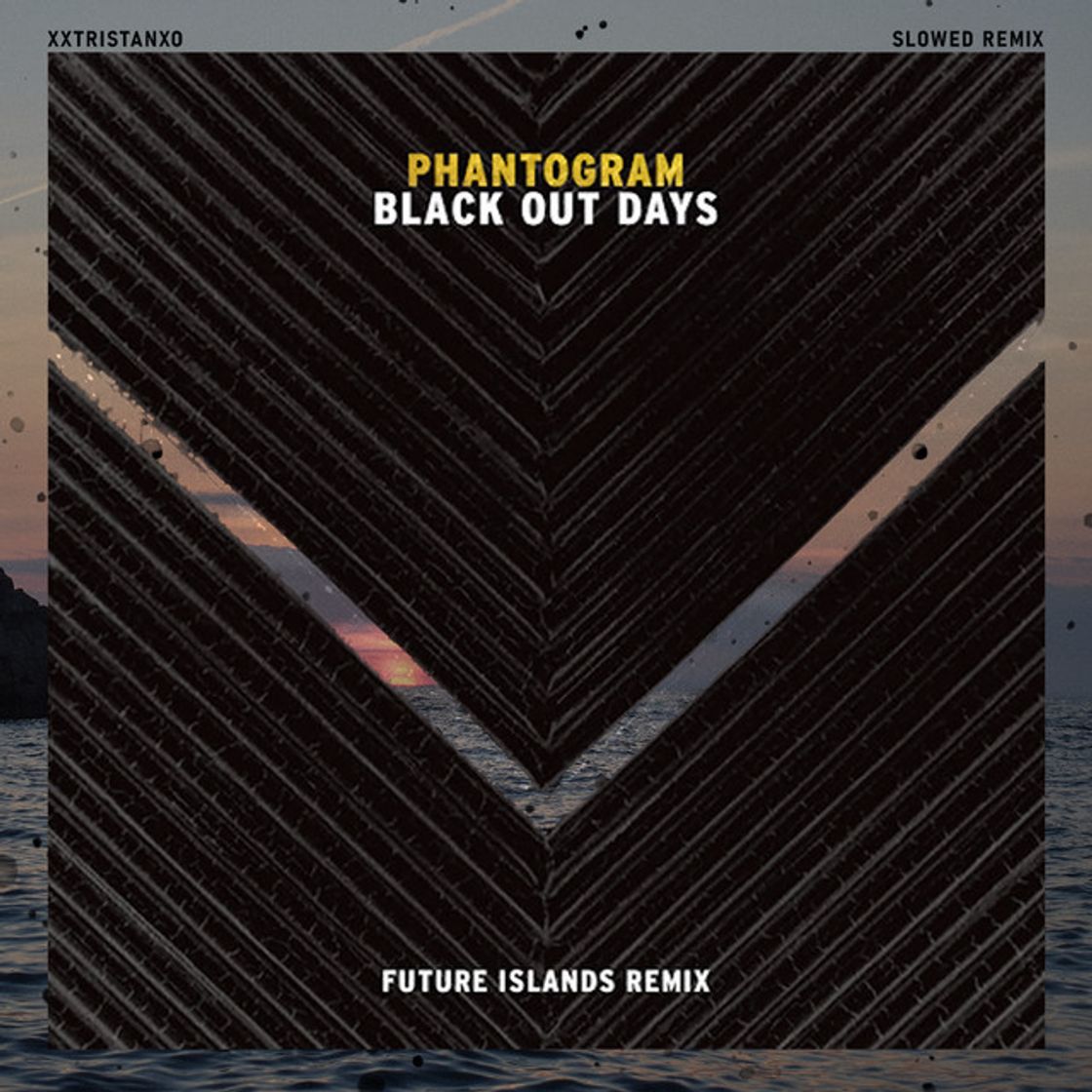 Canción Black Out Days - Future Islands Remix (Slowed)