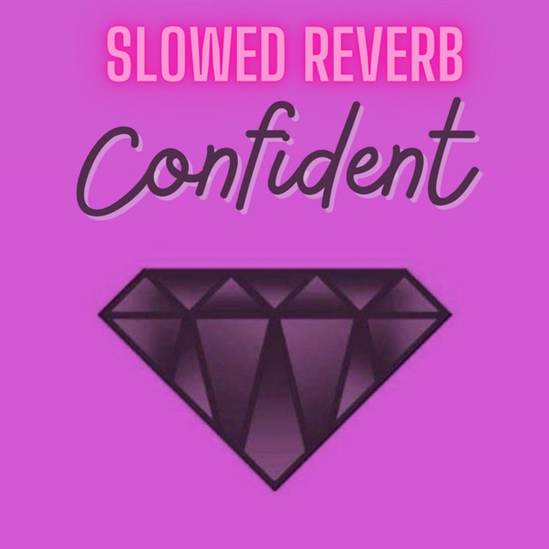 Canción Confident Slowed Reverb - Remix