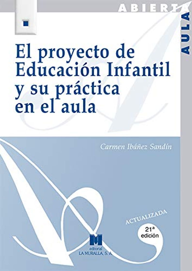 Libro El proyecto de Educación Infantil y su práctica en el aula