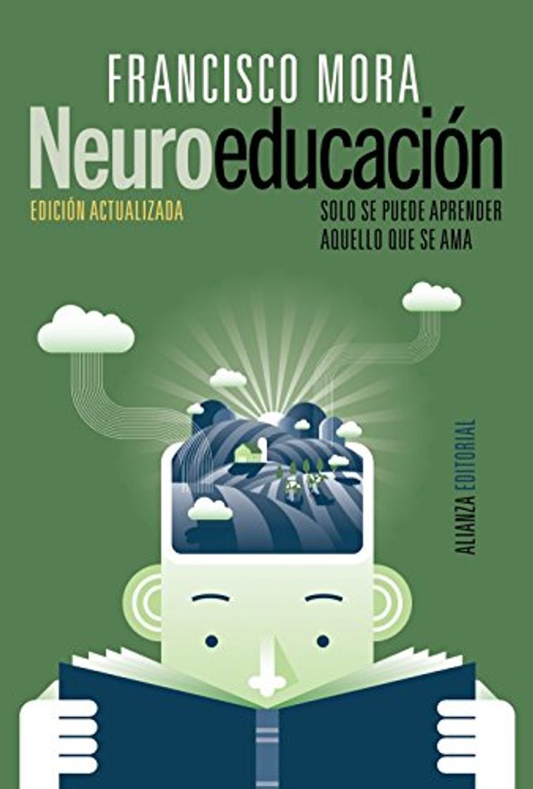 Libro Neuroeducación: Solo se puede aprender aquello que se ama