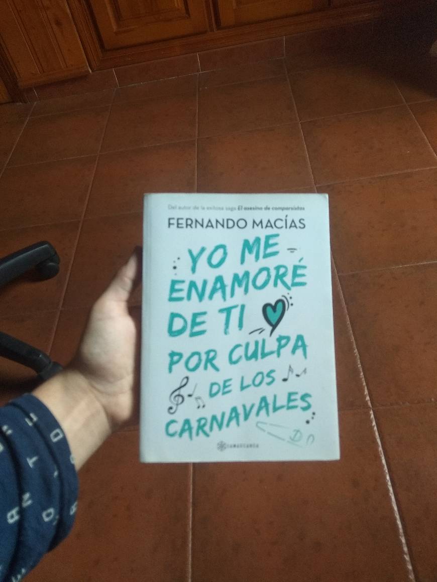 Book Yo me enamoré de ti por culpa de los Carnavales