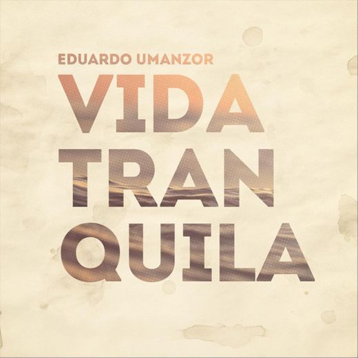 Vida Tranquila