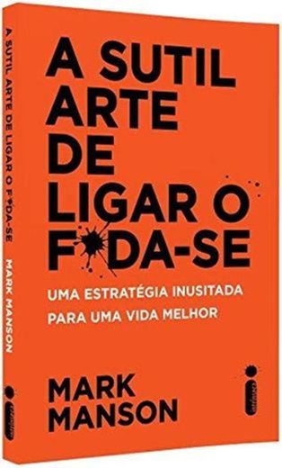 A Sutil Arte de Ligar o Foda-Se