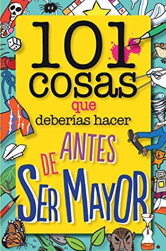 Libro 101 cosas que deberías hacer antes de ser mayor