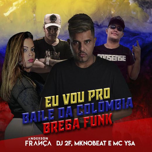 Baile da Colômbia (Brega Funk) - Remix