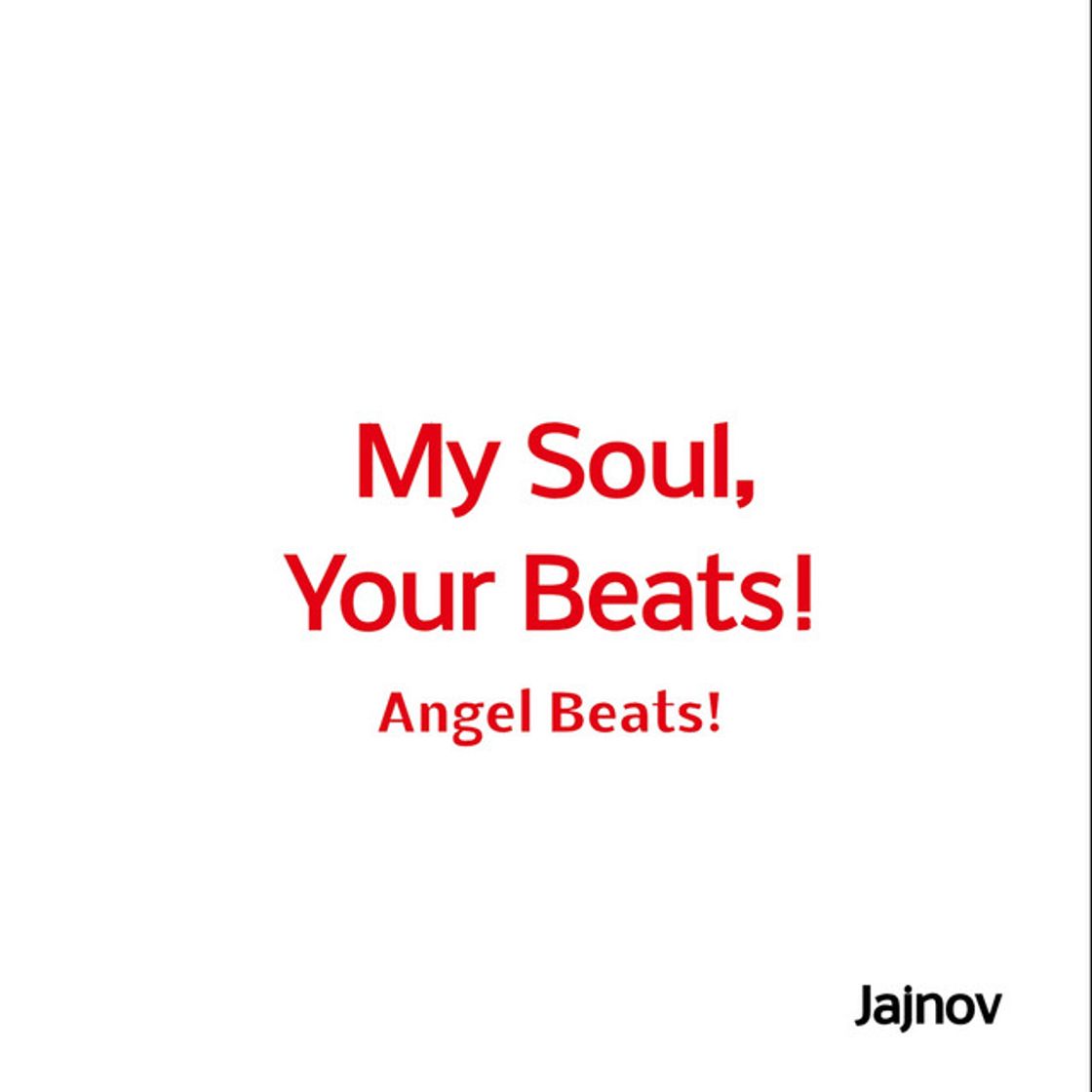 Canciones My Soul, Your Beats! - Angel Beats! Opening