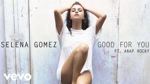 Selena Gomez - Good for you - YouTube