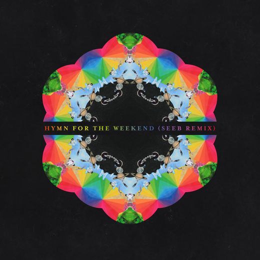 Music Hymn for the Weekend - Seeb Remix