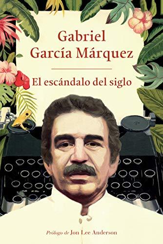 Libro El Escándalo del Siglo: Textos En Prensa Y Revistas